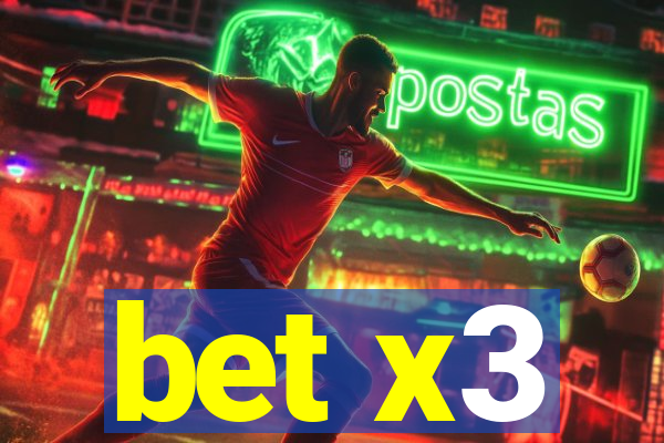 bet x3